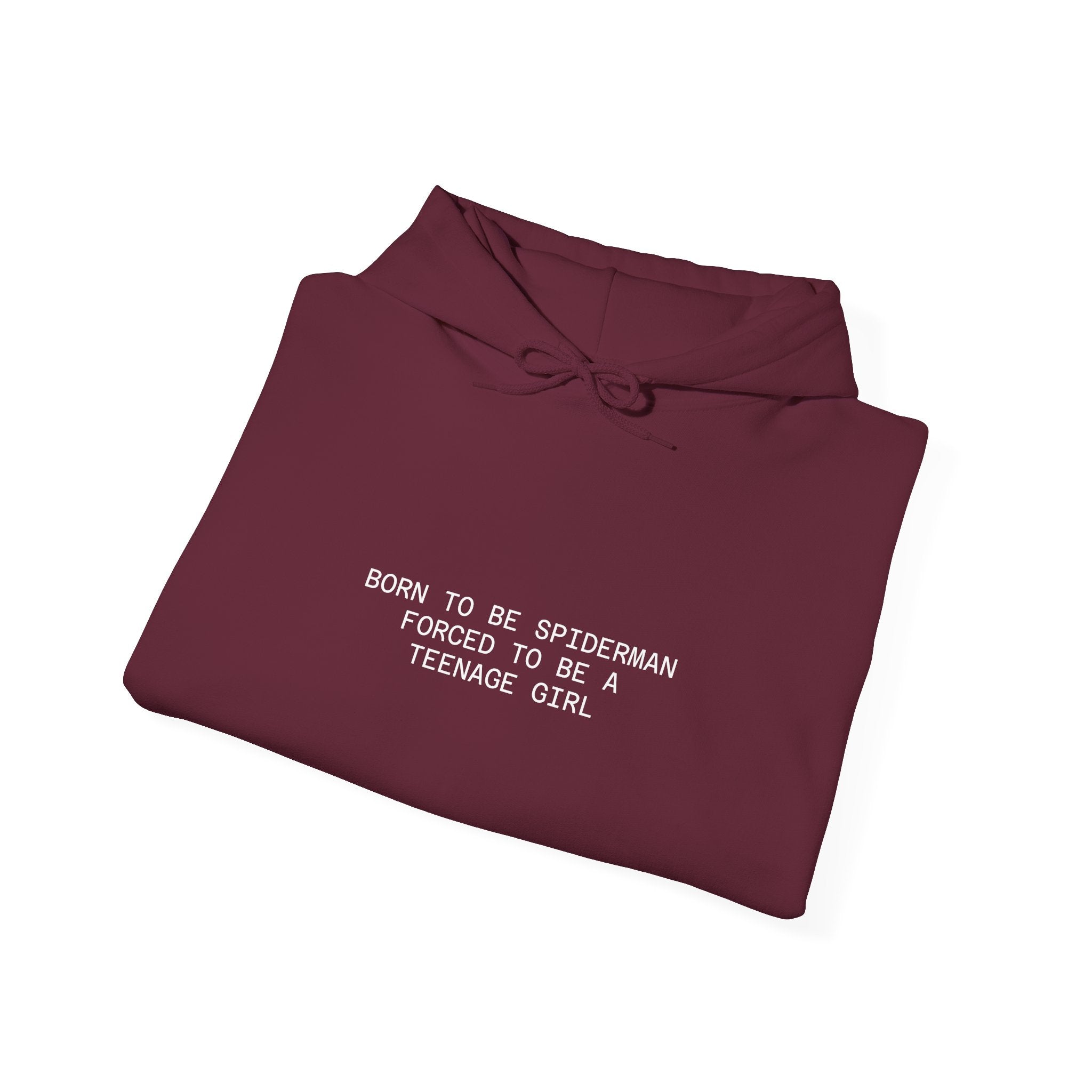 Hoodie – "Born to be Spiderman, Forced to be a Teenage Girl" Minimal Graphic Hoodie