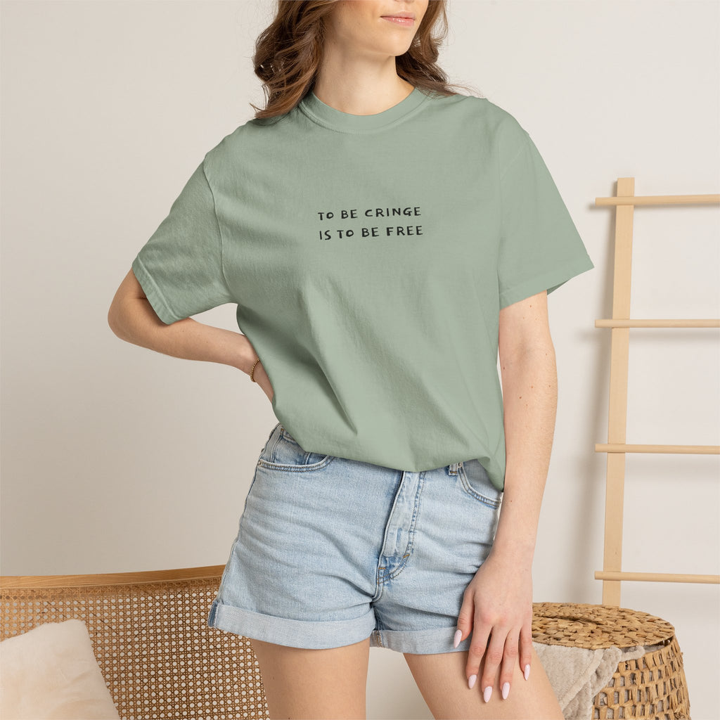 To Be Cringe Is To Be Free T-Shirt