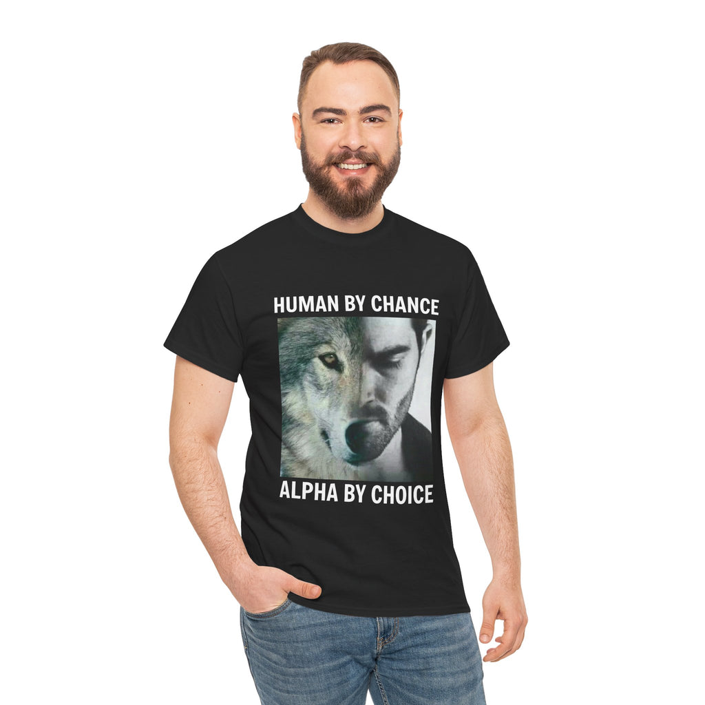 Wolf Spirit T-Shirt – "Human by Chance, Alpha by Choice" Graphic Tee