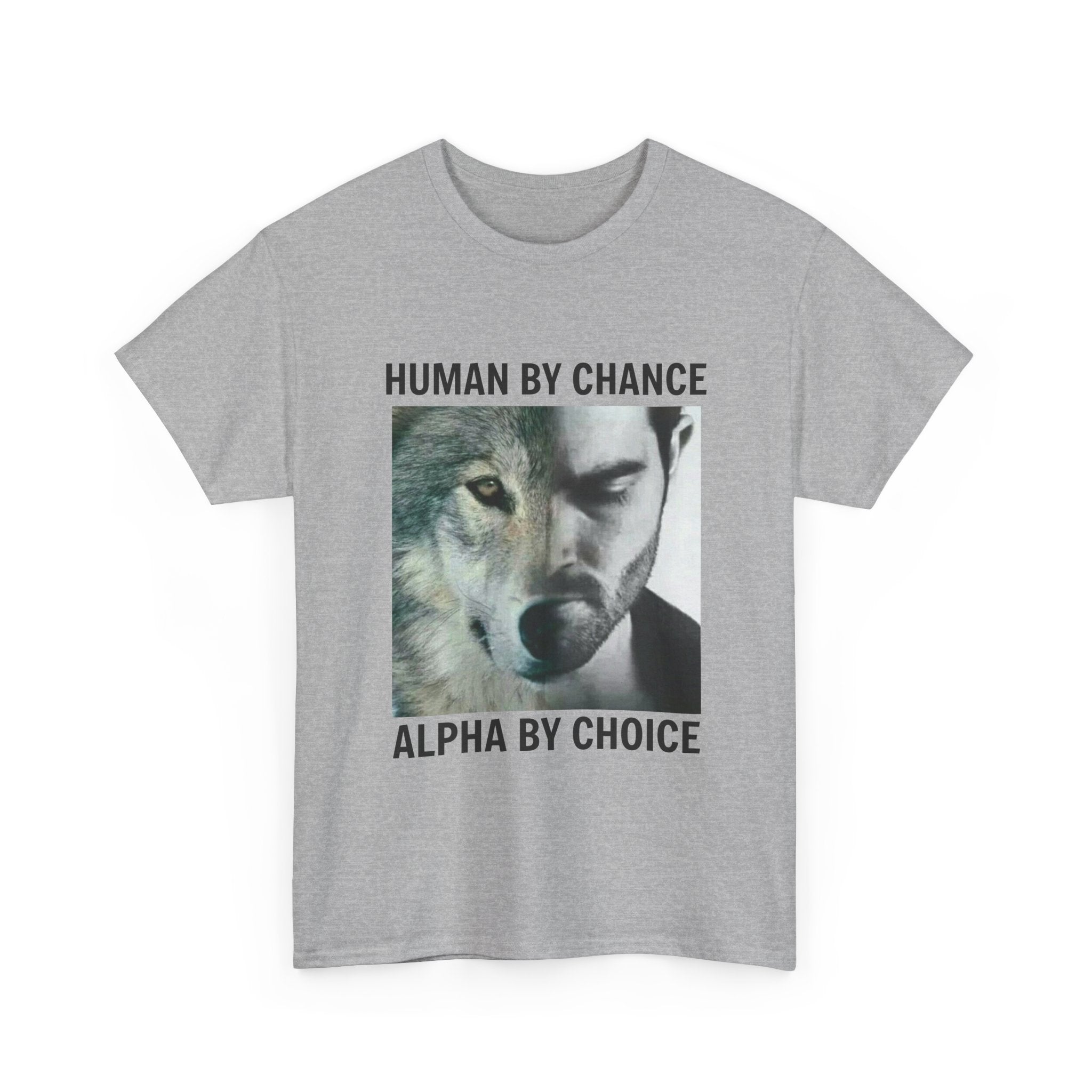 Wolf Spirit T-Shirt – "Human by Chance, Alpha by Choice" Graphic Tee