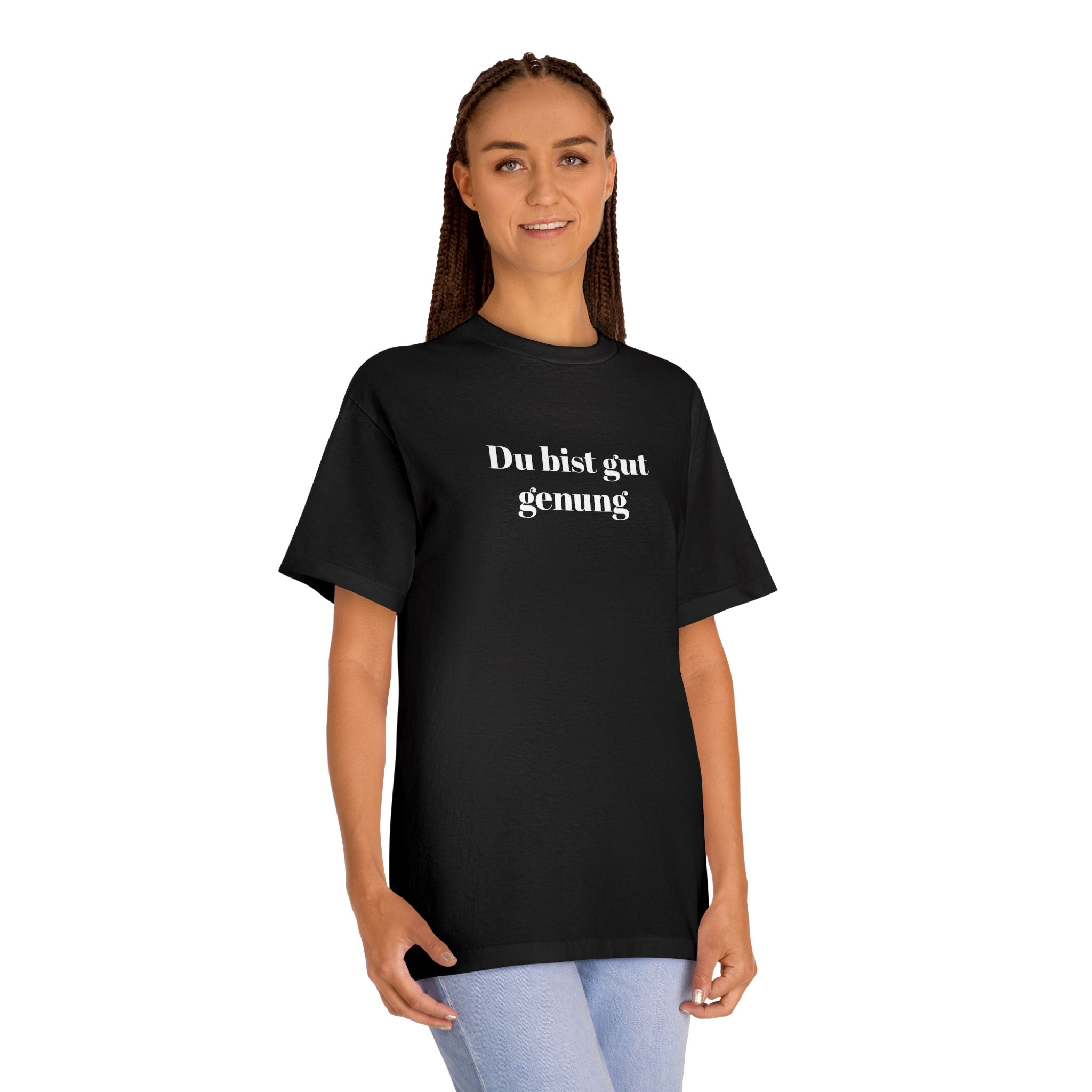 Du bist gut genug T-Shirt — German Self-love meme tee
