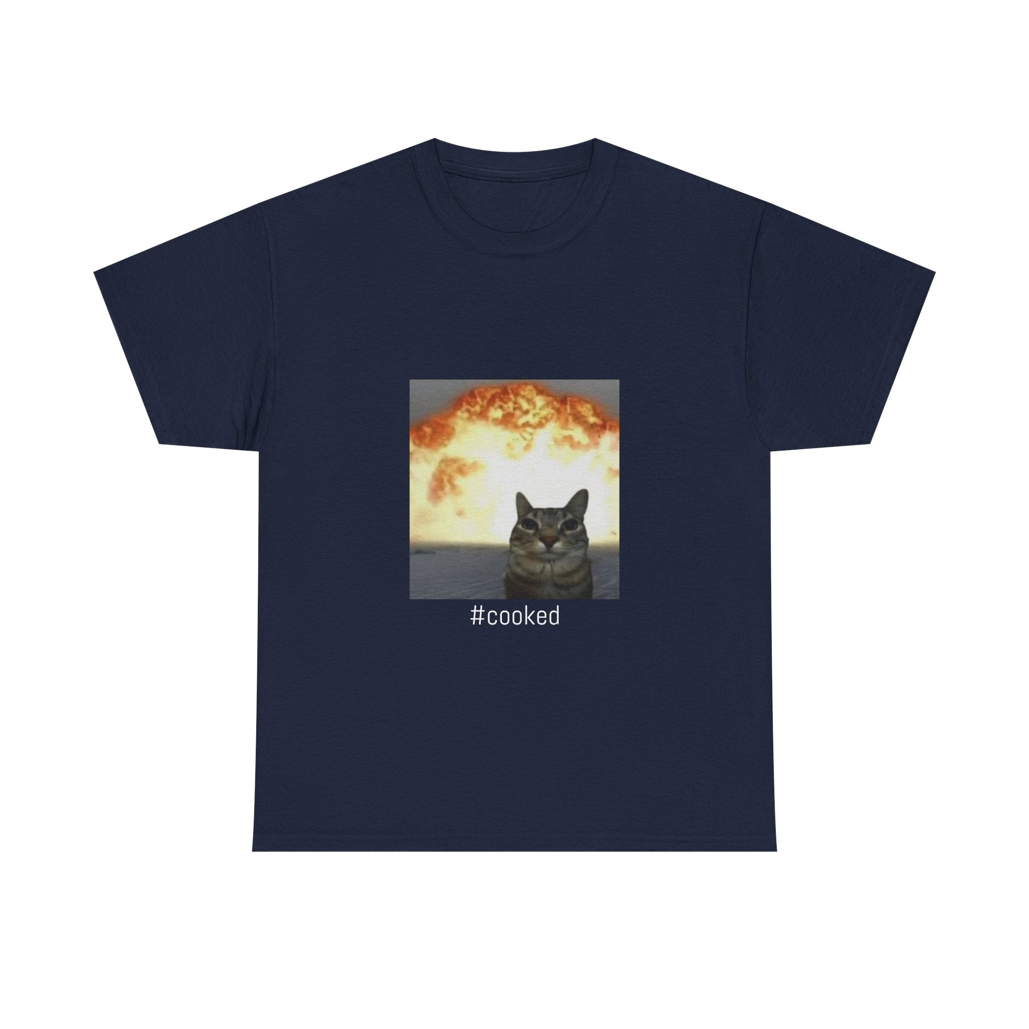 T-Shirt — #cooked Cat Meme Tee (Apocalyptic Cat Graphic)