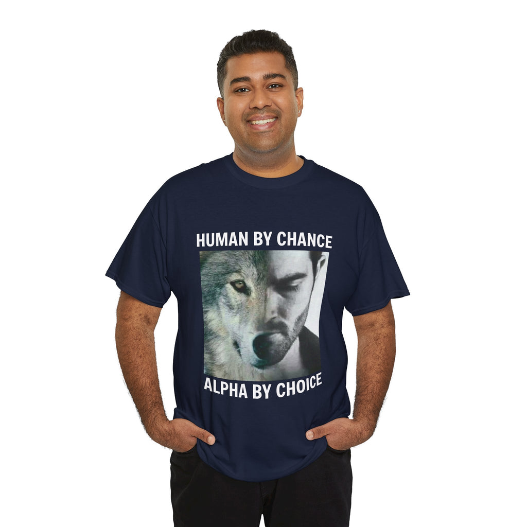 Wolf Spirit T-Shirt – "Human by Chance, Alpha by Choice" Graphic Tee