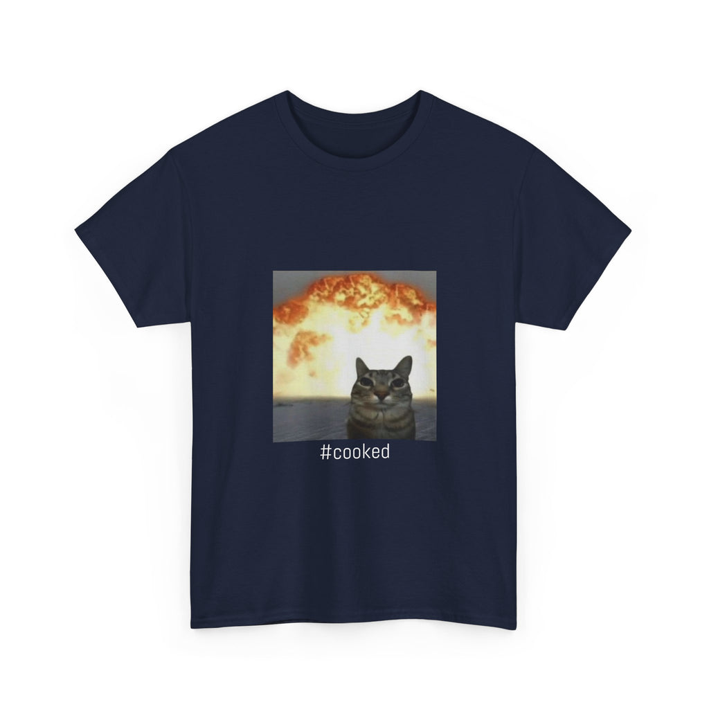 T-Shirt — #cooked Cat Meme Tee (Apocalyptic Cat Graphic)