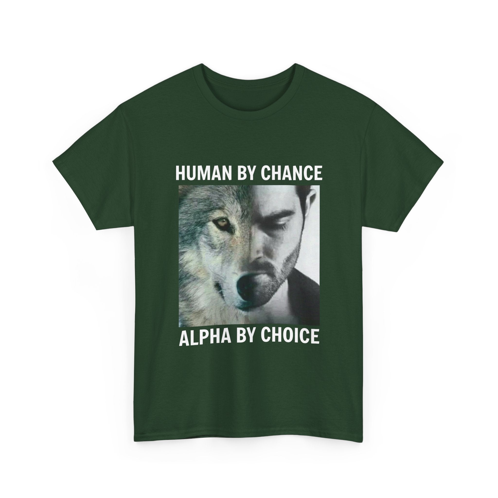 Wolf Spirit T-Shirt – "Human by Chance, Alpha by Choice" Graphic Tee