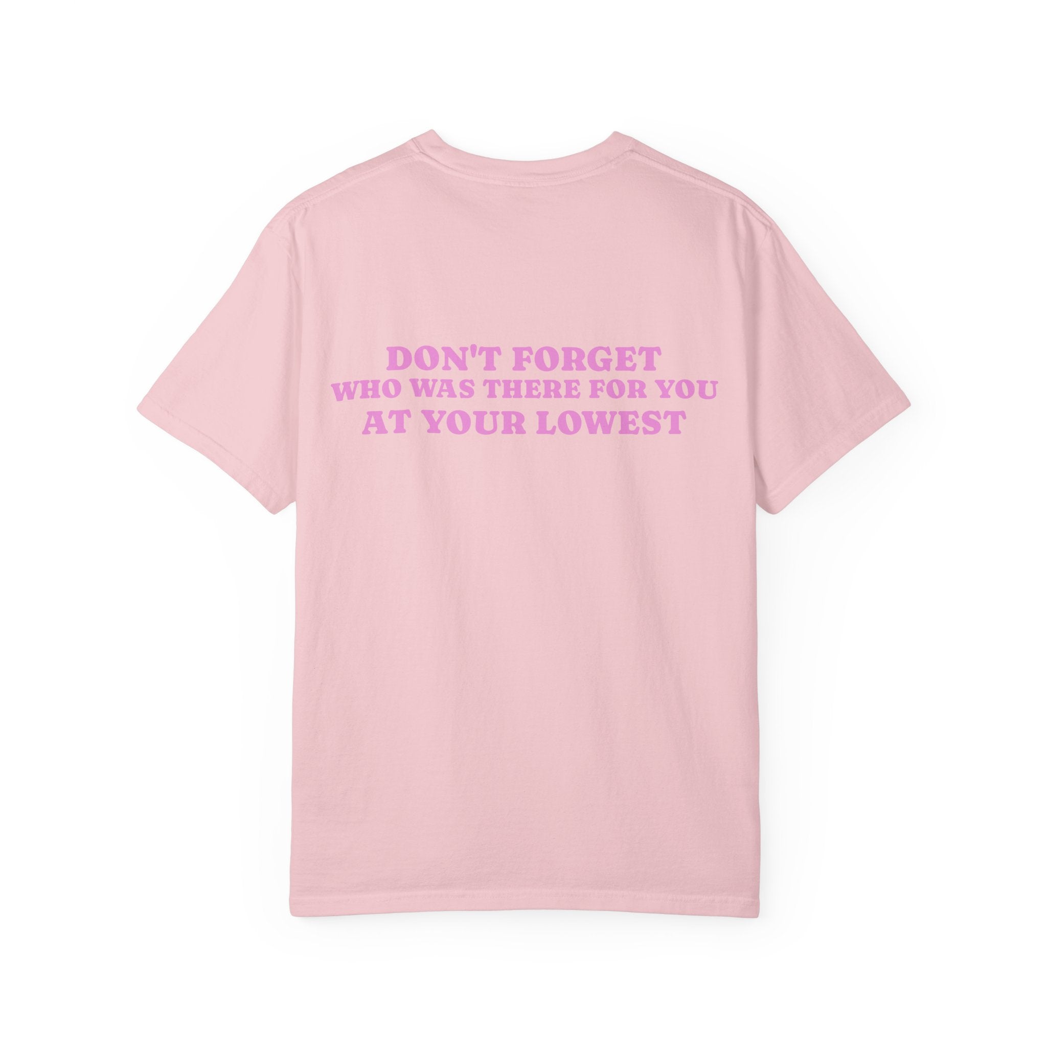 T-Shirt — 'Don't Forget Who Was There For You At Your Lowest' with Goat & Mask Art