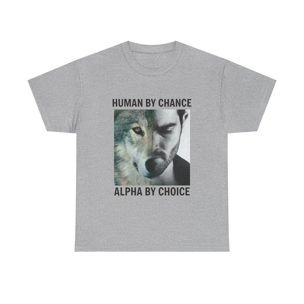 Wolf Spirit T-Shirt – "Human by Chance, Alpha by Choice" Graphic Tee