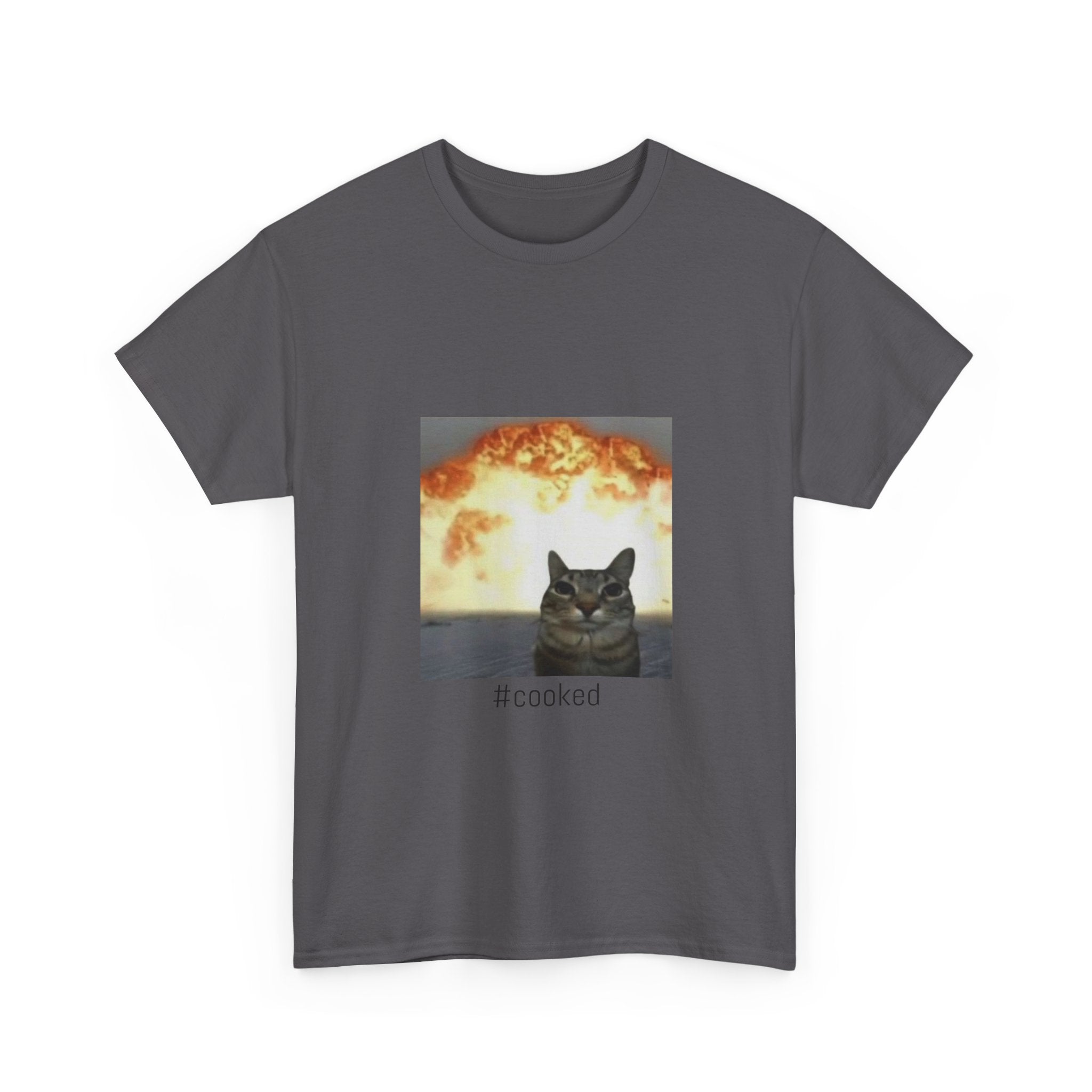 T-Shirt — #cooked Cat Meme Tee (Apocalyptic Cat Graphic)