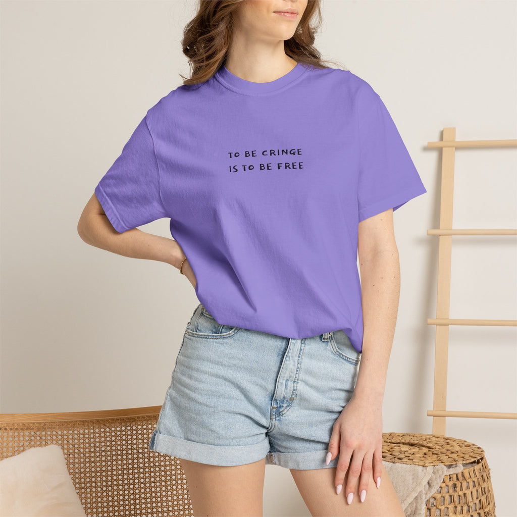 To Be Cringe Is To Be Free T-Shirt