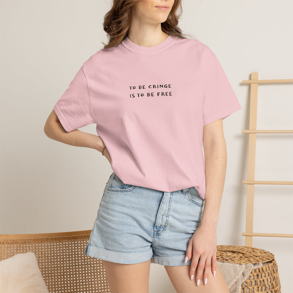 To Be Cringe Is To Be Free T-Shirt