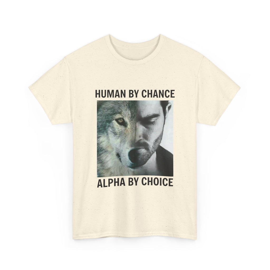 Wolf Spirit T-Shirt – "Human by Chance, Alpha by Choice" Graphic Tee